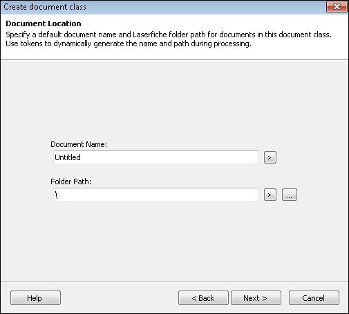 Specify the name and destination location for documents in that class. Document Location step in the Full Document Class Creation wizard