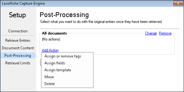 Once you have defined the types of entries for the group, click Add Action to add processing actions to these entries. Laserfiche Capture Engine Post-Processing - Add Action